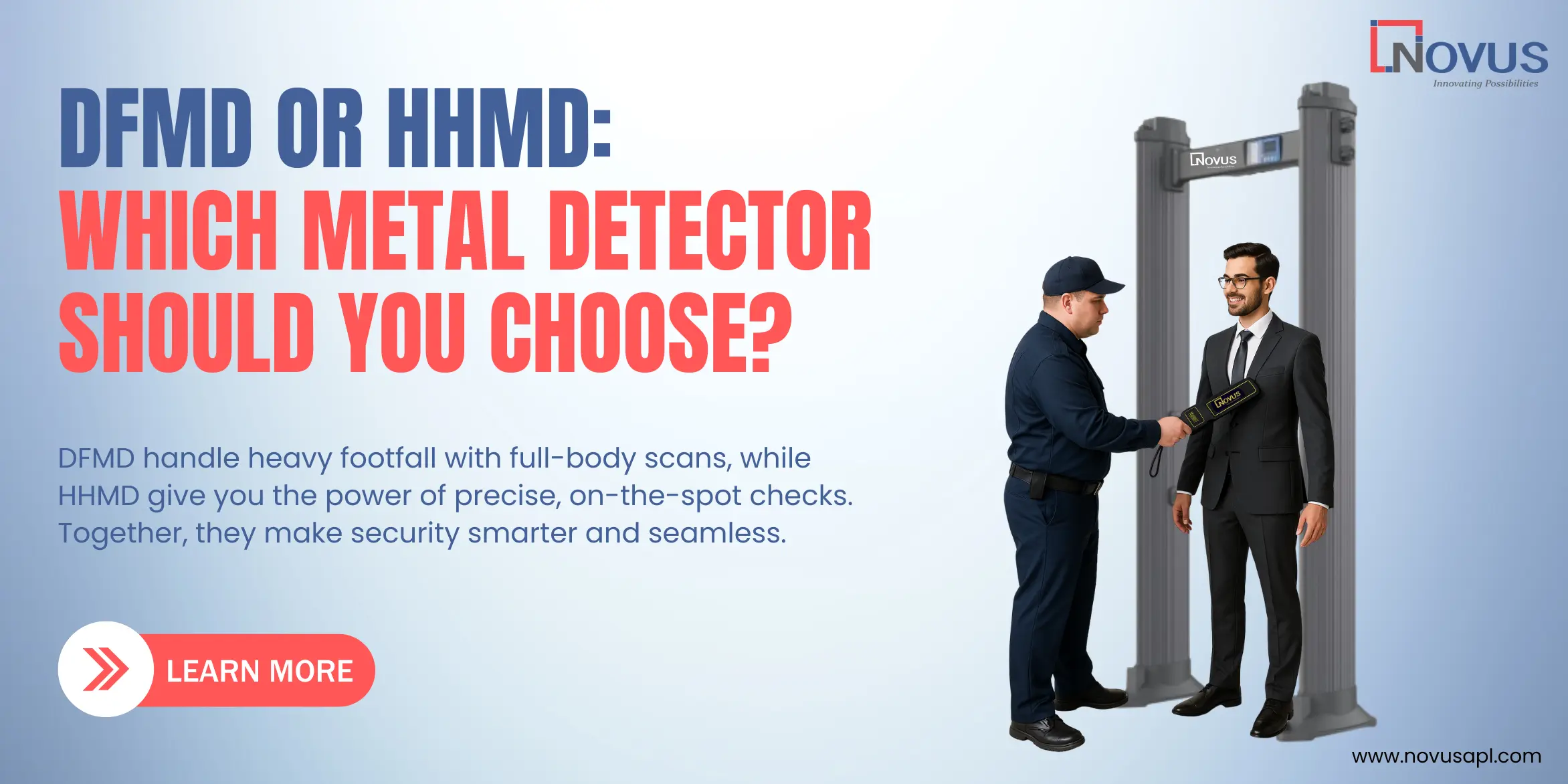 Comparison between DFMD (Door Frame Metal Detector) and HHMD (Hand Held Metal Detector) by Novus Automation — showcasing a security officer scanning a person with a handheld detector near a walk-through metal detector, highlighting smart and seamless security solutions.